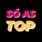 Só as top